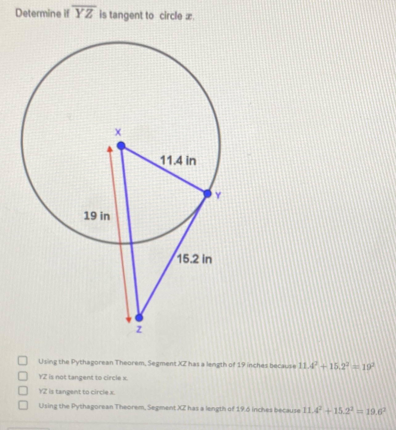 Determine if YZ is tangent to circle a 11.4 in 19