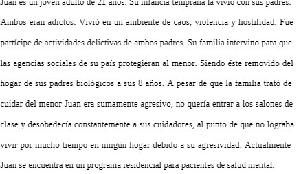 Juan es un joven adulto de 21 anos. Su infancia