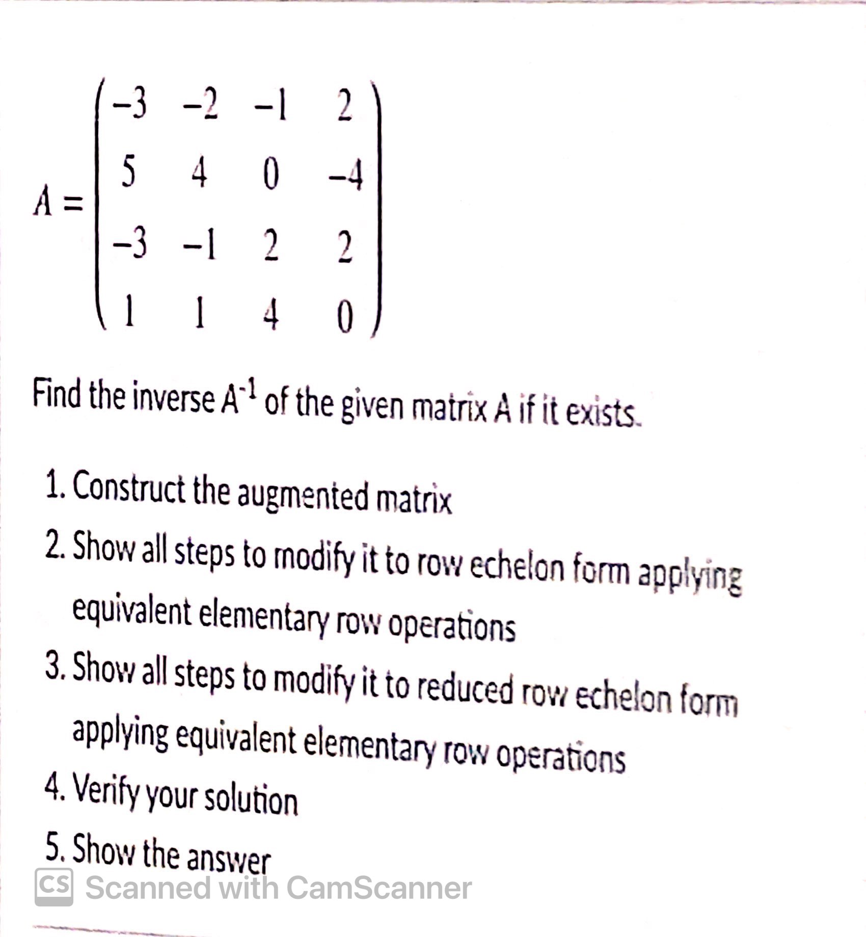 -3 -1 N 5 4 -4 A= -3 -1 2 Find the inverse A" of