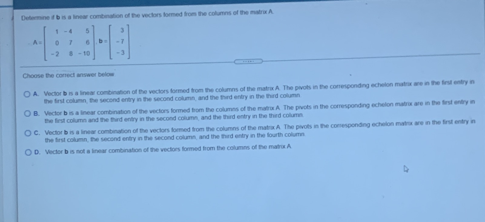 Determine if b is a linear combination of the