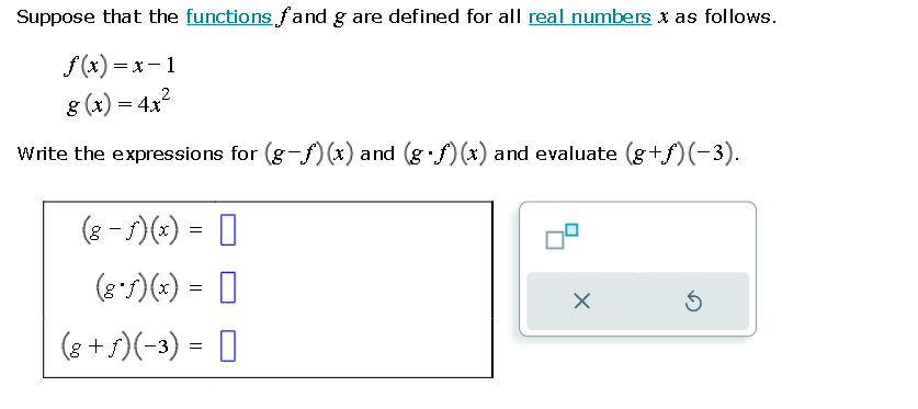 Suppose that the functions fand g are defined for