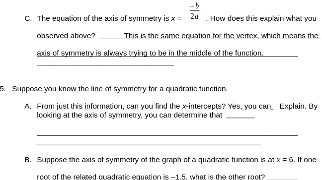 -b C. The equation of the axis of symmetry is x =