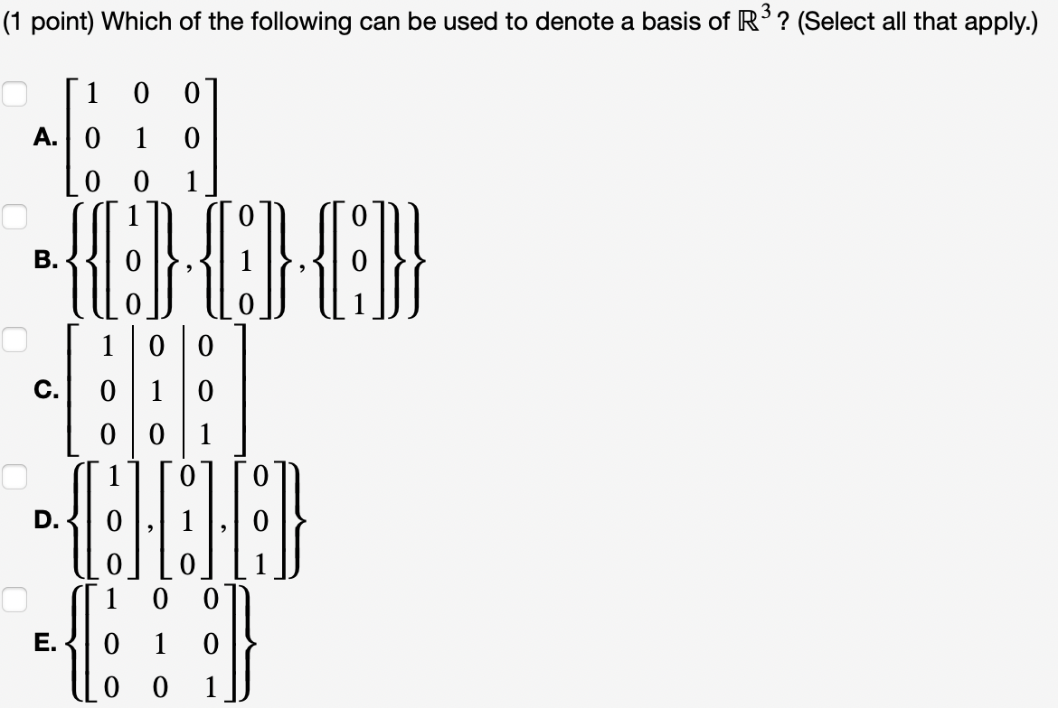 (1 point) Which of the following can be used to