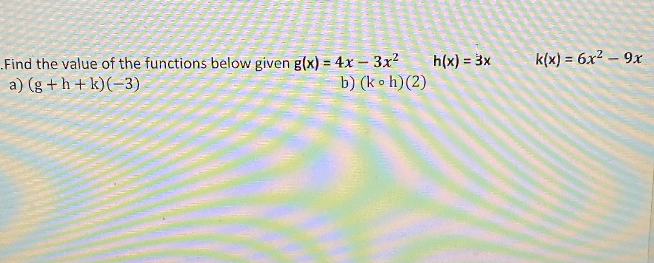 Find the value of the functions below given g(x)
