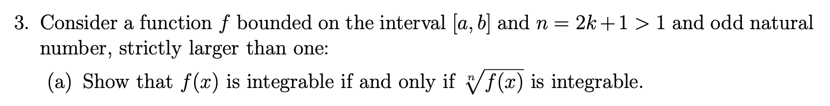 3. Consider a function f bounded on the interval
