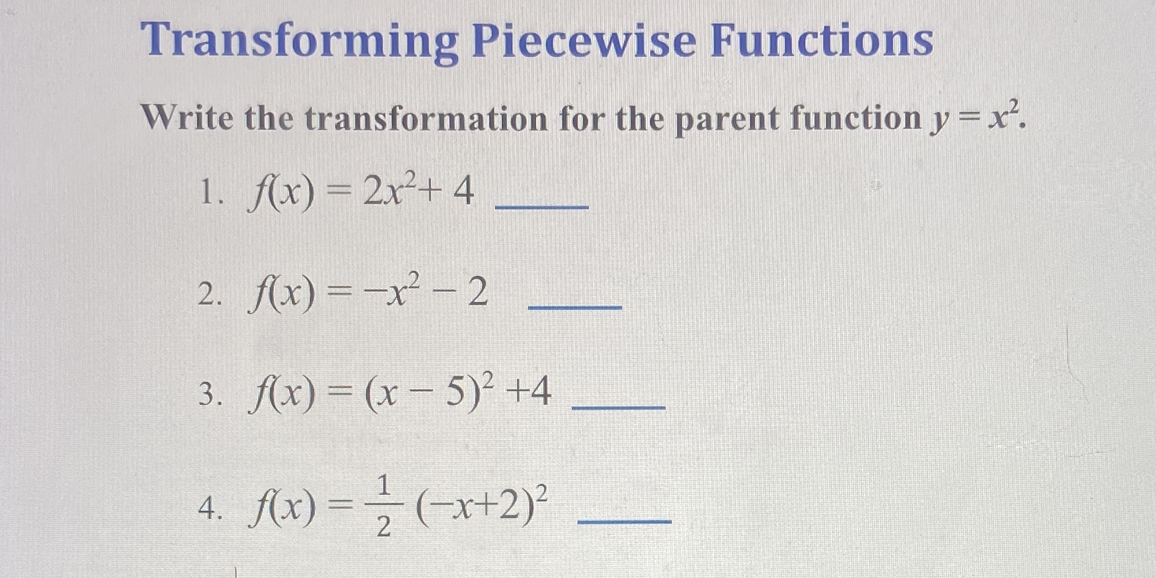 Transforming Piecewise Functions Write the