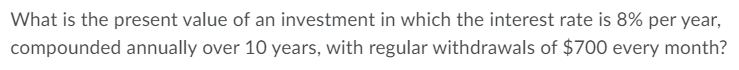 What is the present value of an investment in