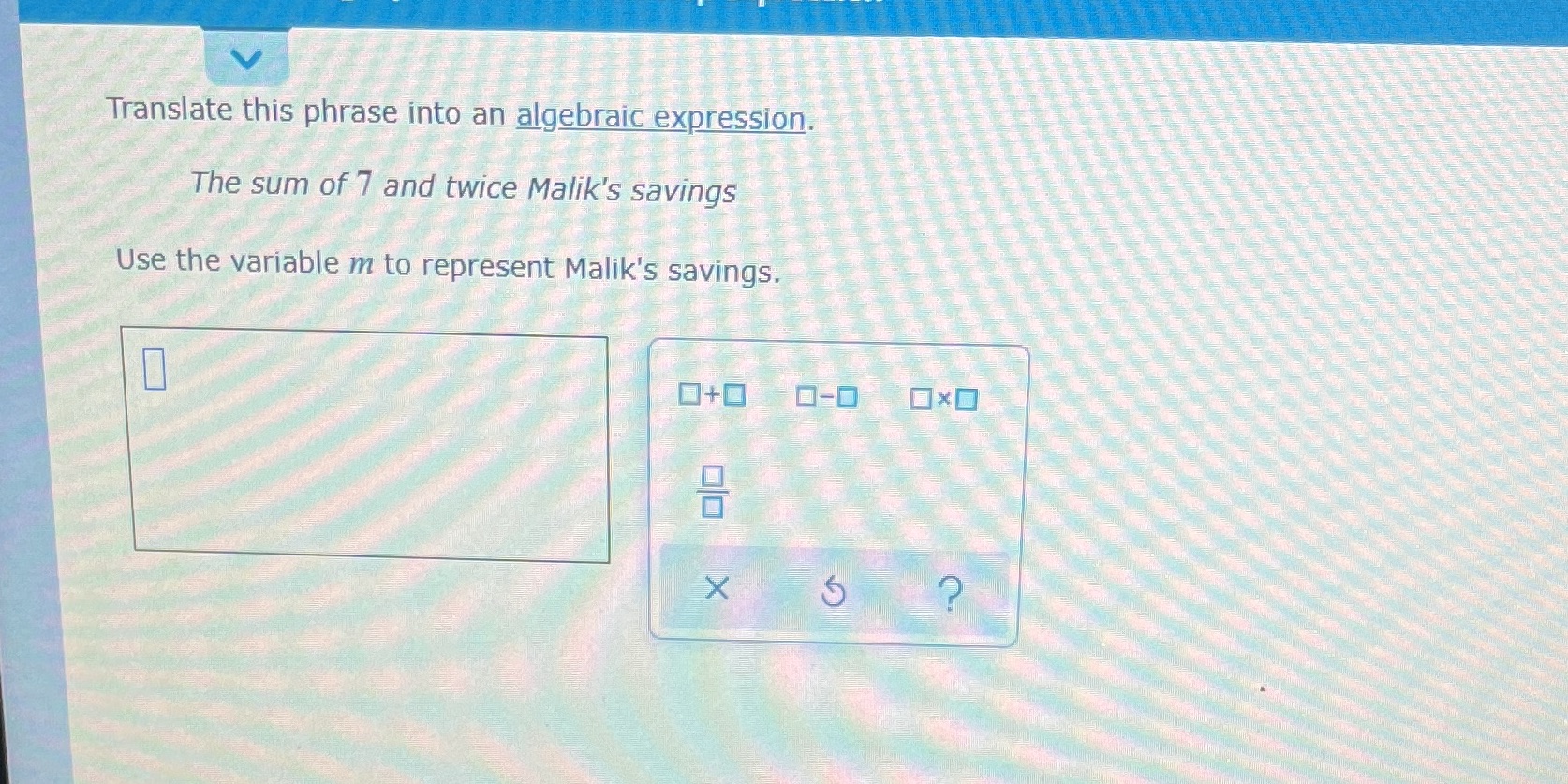 Translate this phrase into an algebraic