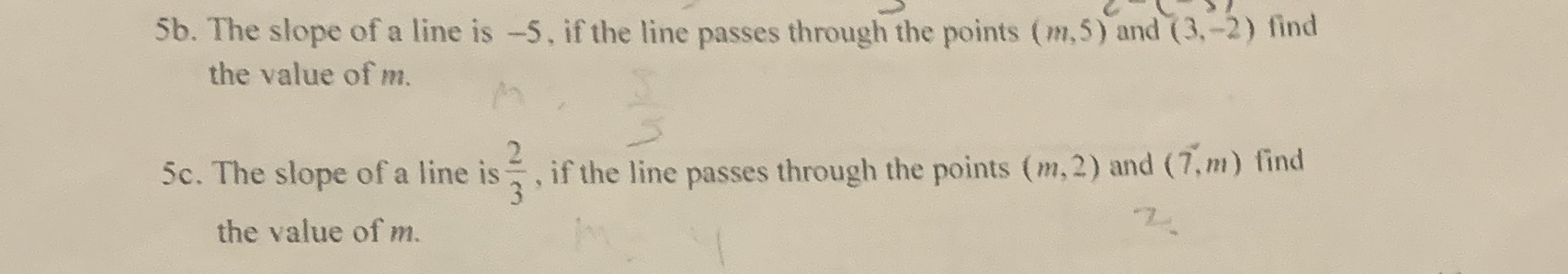5b. The slope of a line is -5. if the line passes