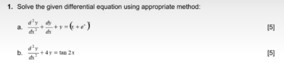 1. Solve the given differential equation using