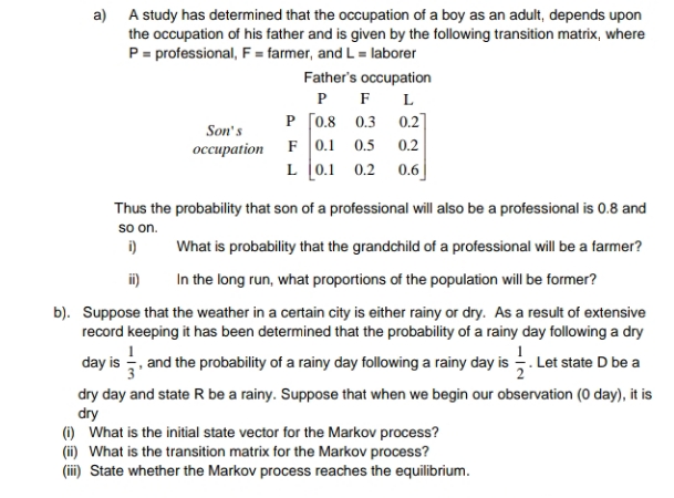 Answer needed a) A study has determined that the