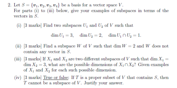 2. Let S = {v1, 2, v3, va} be a basis for a