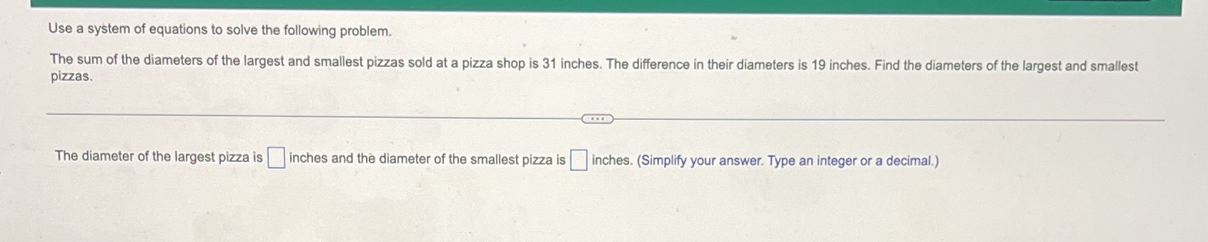 Use a system of equations to solve the following