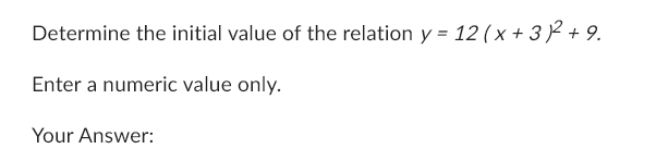 Determine the initial value of the relation y =