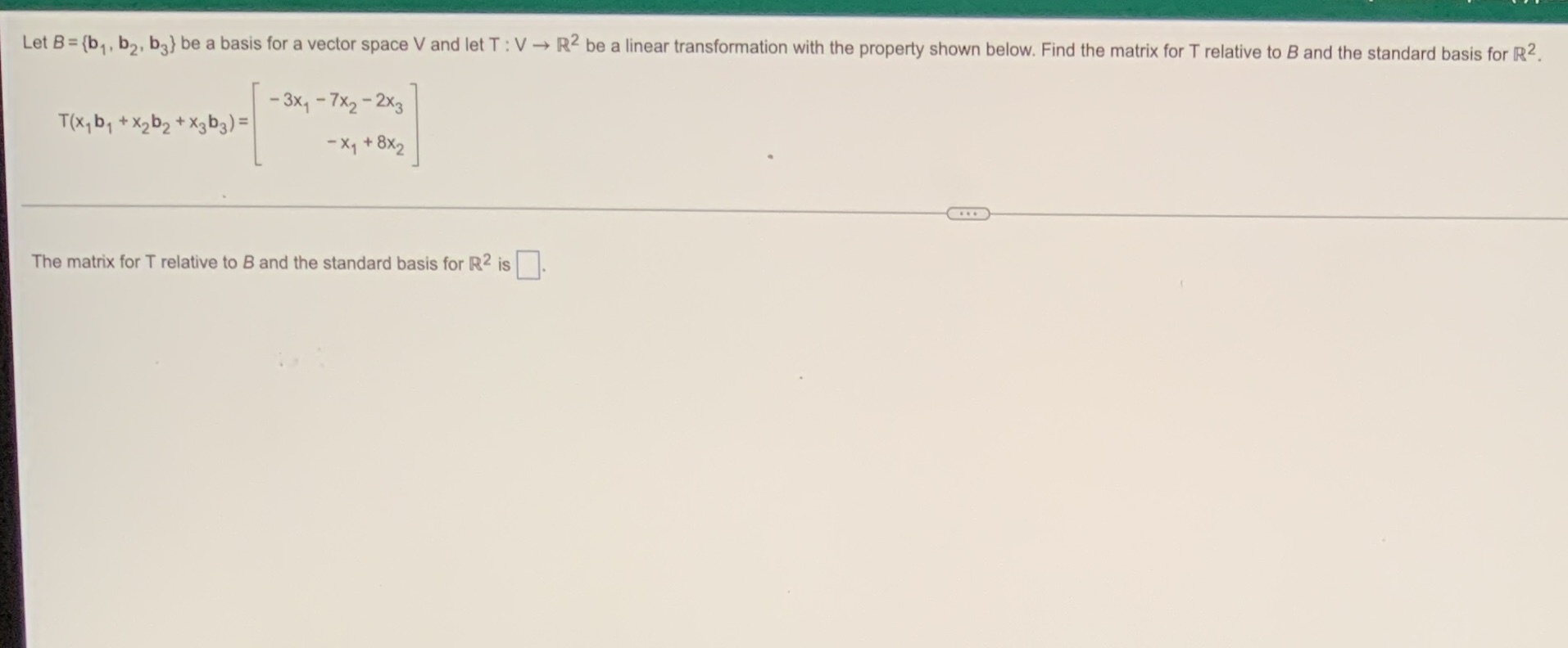 Let B= (b, , b2, b3) be a basis for a vector