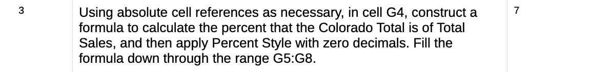 Using absolute cell references as necessary, in