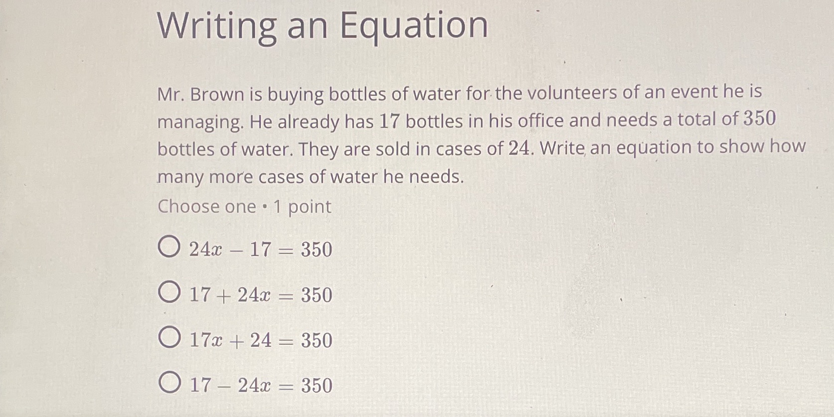 Writing an Equation Mr. Brown is buying bottles