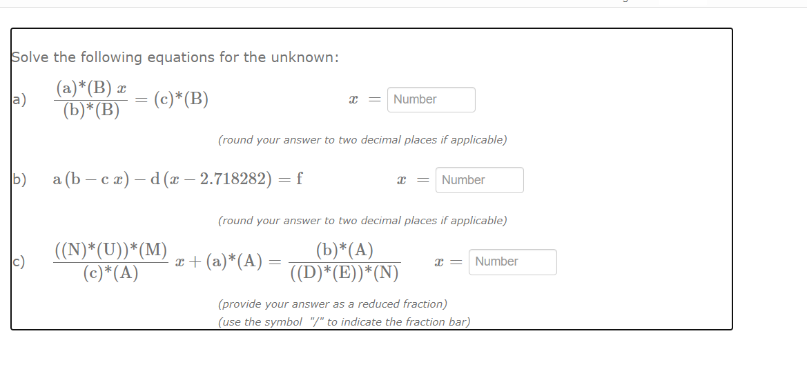 Solve the following equations for the unknown: