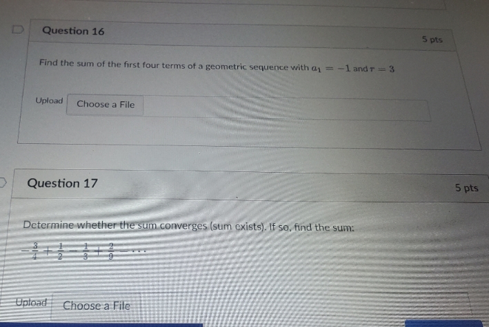 please help D Question 16 5 pts Find the sum of