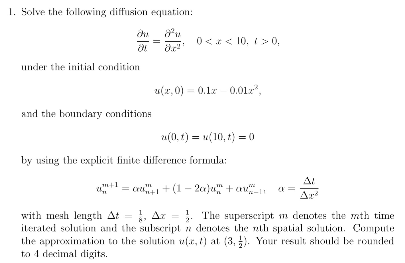 1. Solve the following diffusion equation: an (3%