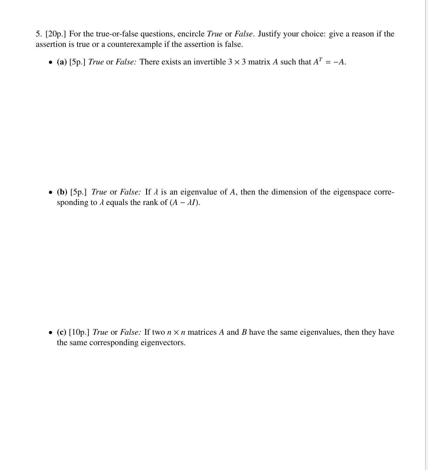 5. [2013.] For the trueor-false questions,