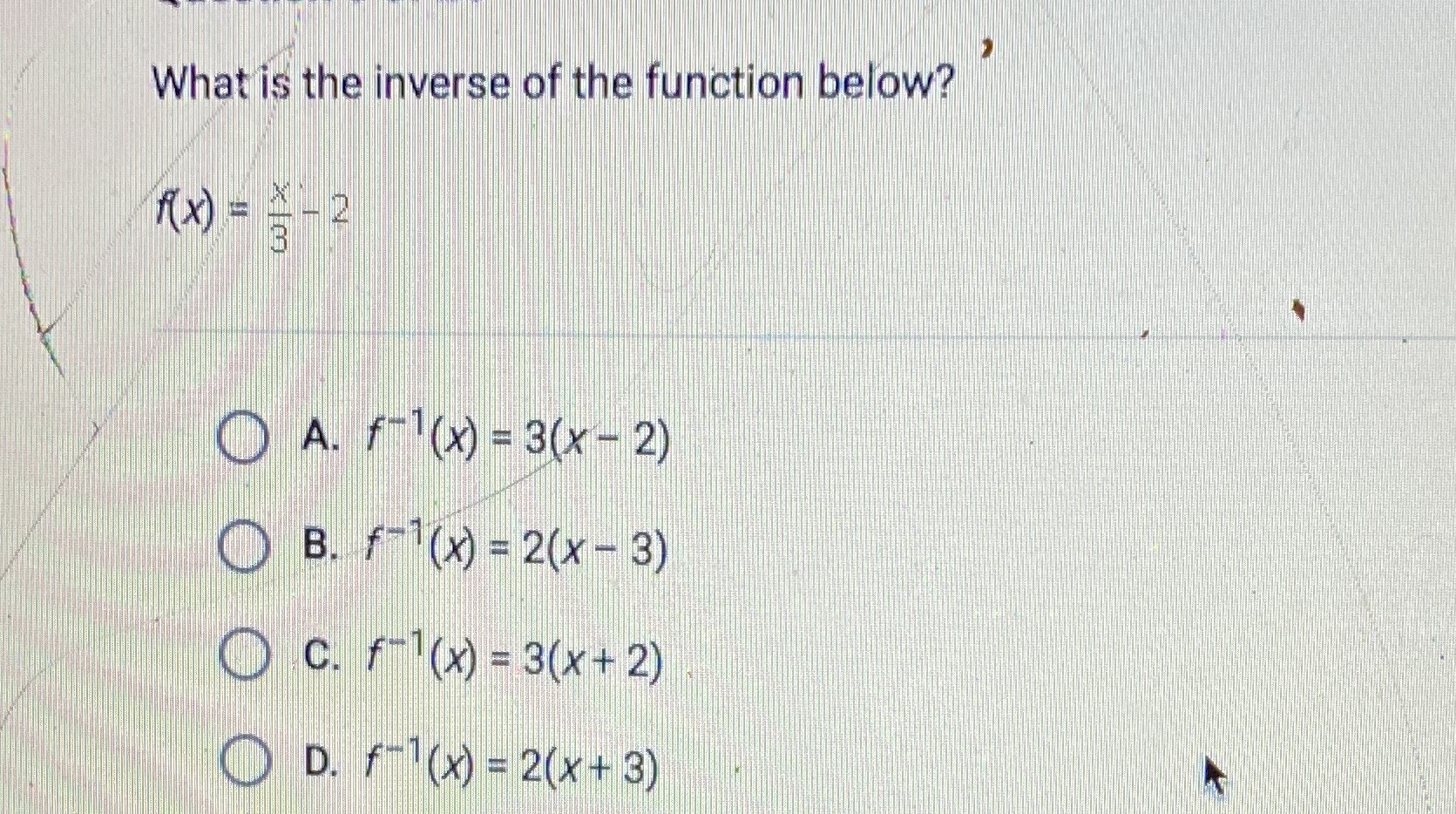 What is the inverse of the function below? RX) -
