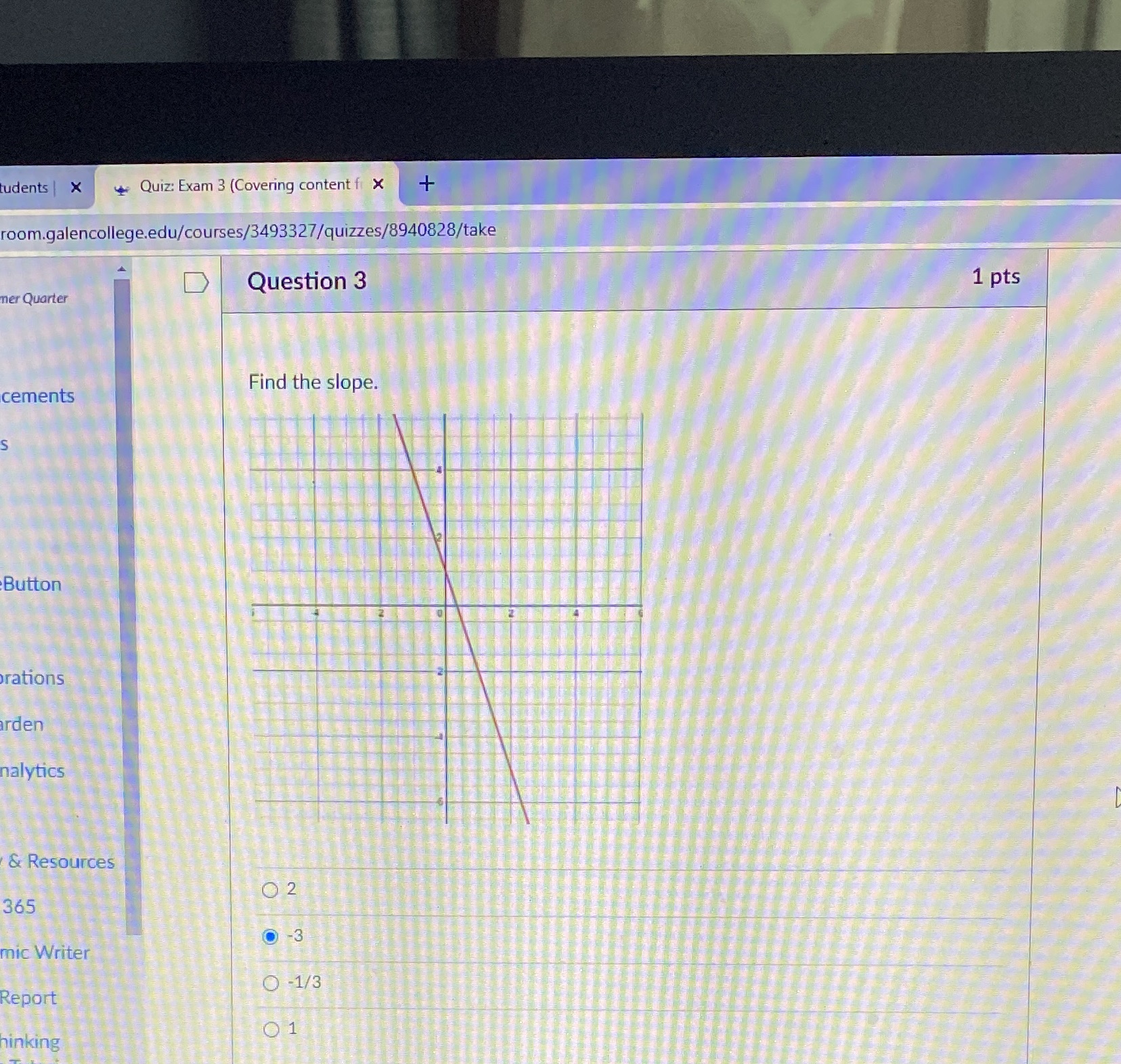 tudents | X Quiz: Exam 3 (Covering content f x +