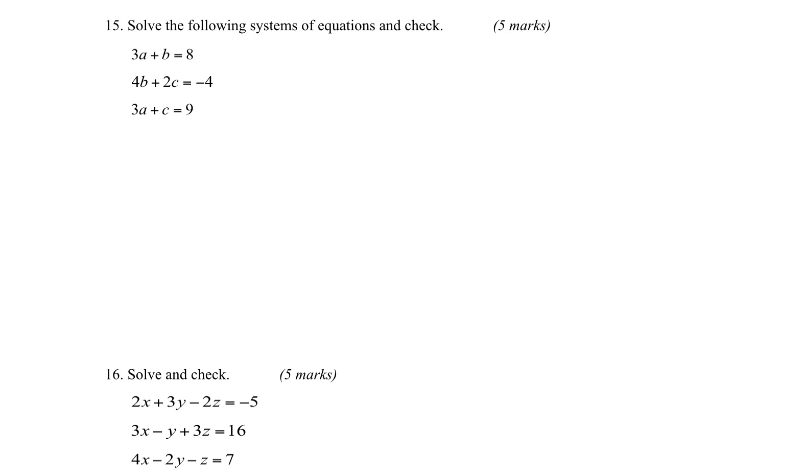 15. Solve the following systems of equations and