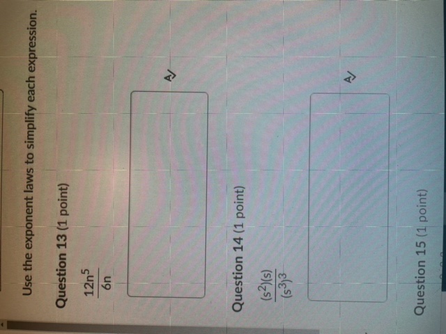 Use the exponent laws to simplify each answer?