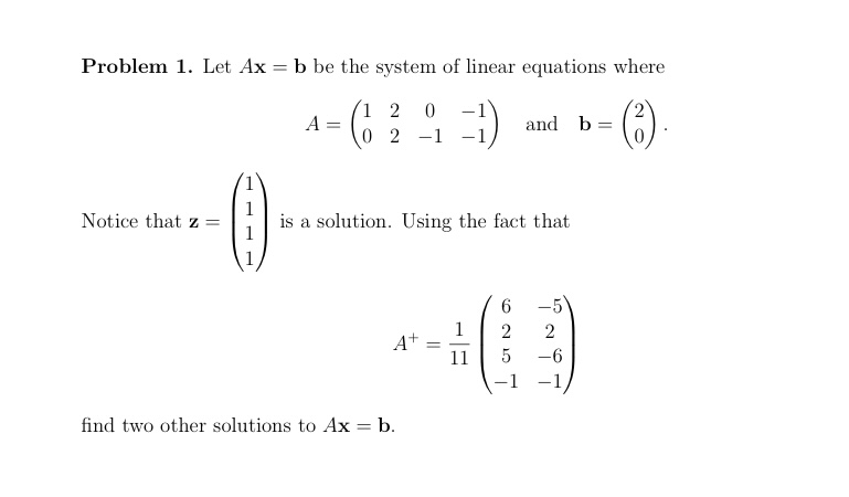 Problem 1. Let Ax = b be the system of linear