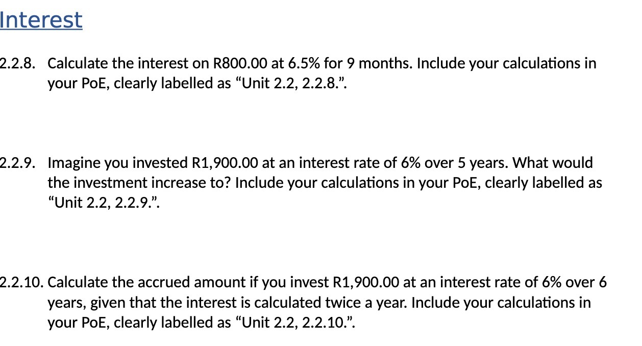 Interest 2.2.8. Calculate the interest on R800.00