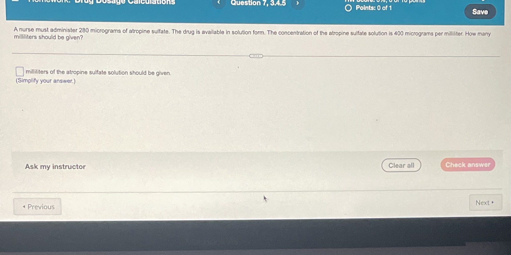 calculations Question 7, 3.4.5 O Points: 0 of 1