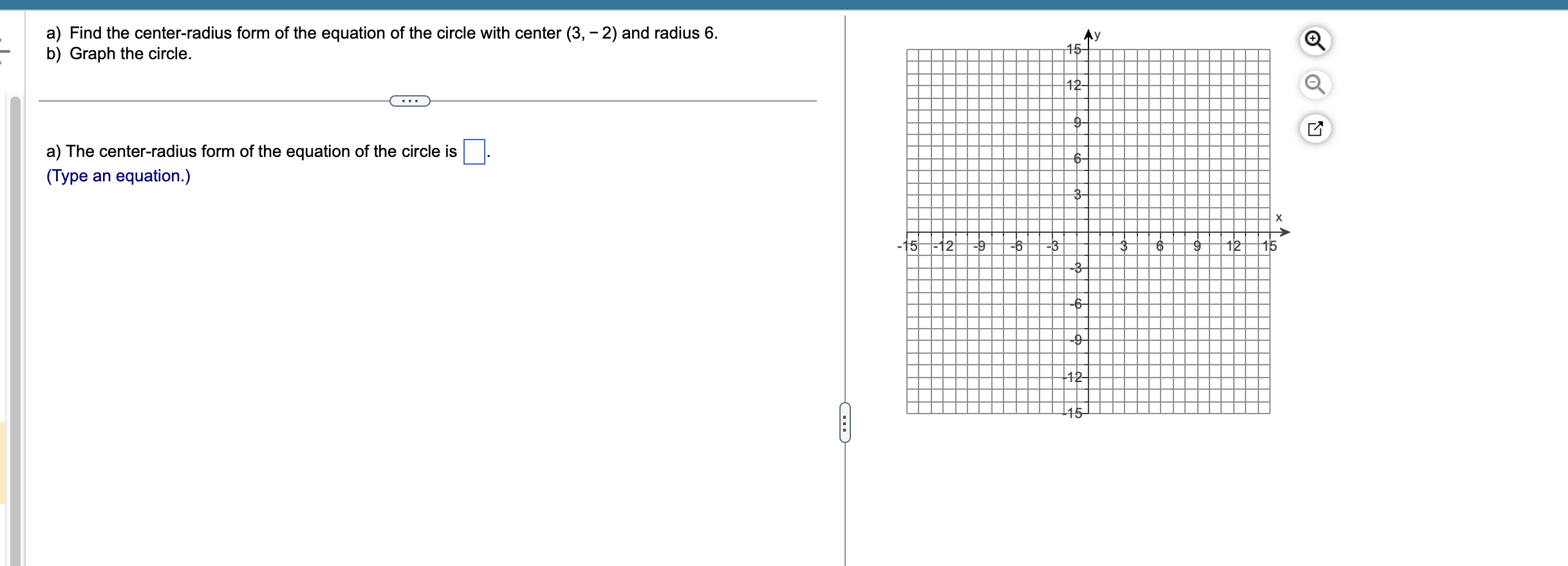 Part 1 of 2 a) Find the center-radius form of the