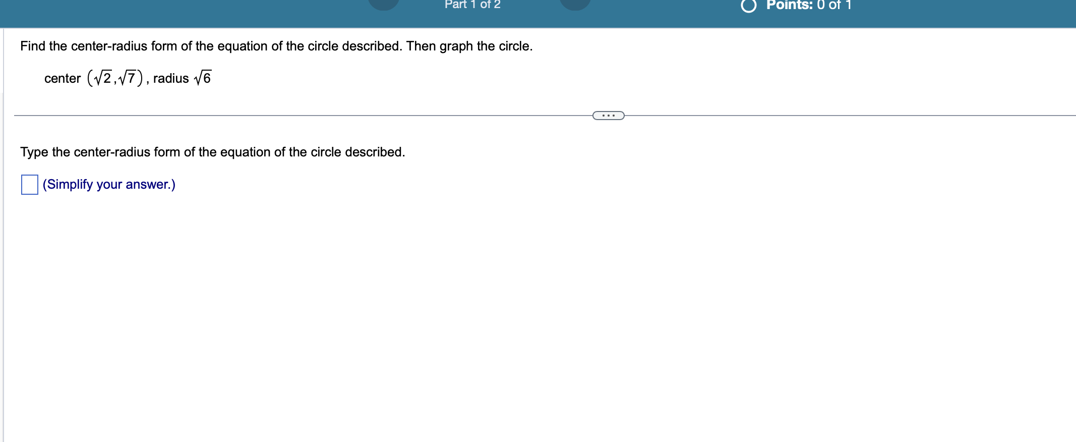 Part 1 of 2 a) Find the center-radius form of the