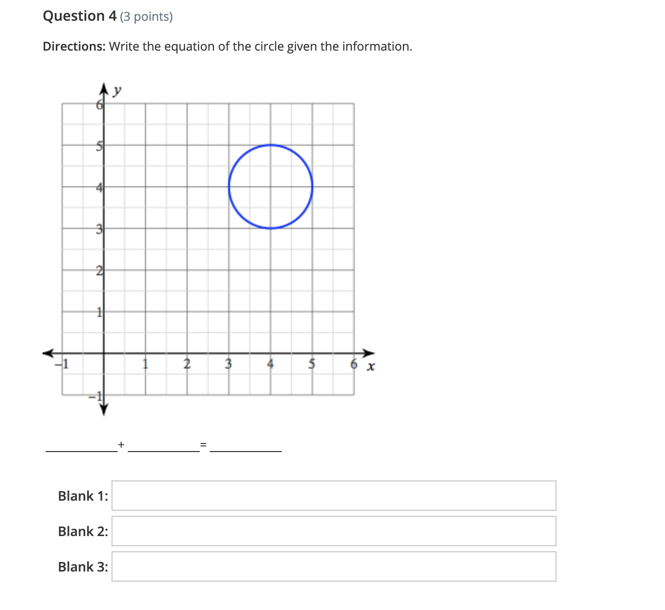 Question 4 (3 points) Directions: Write the