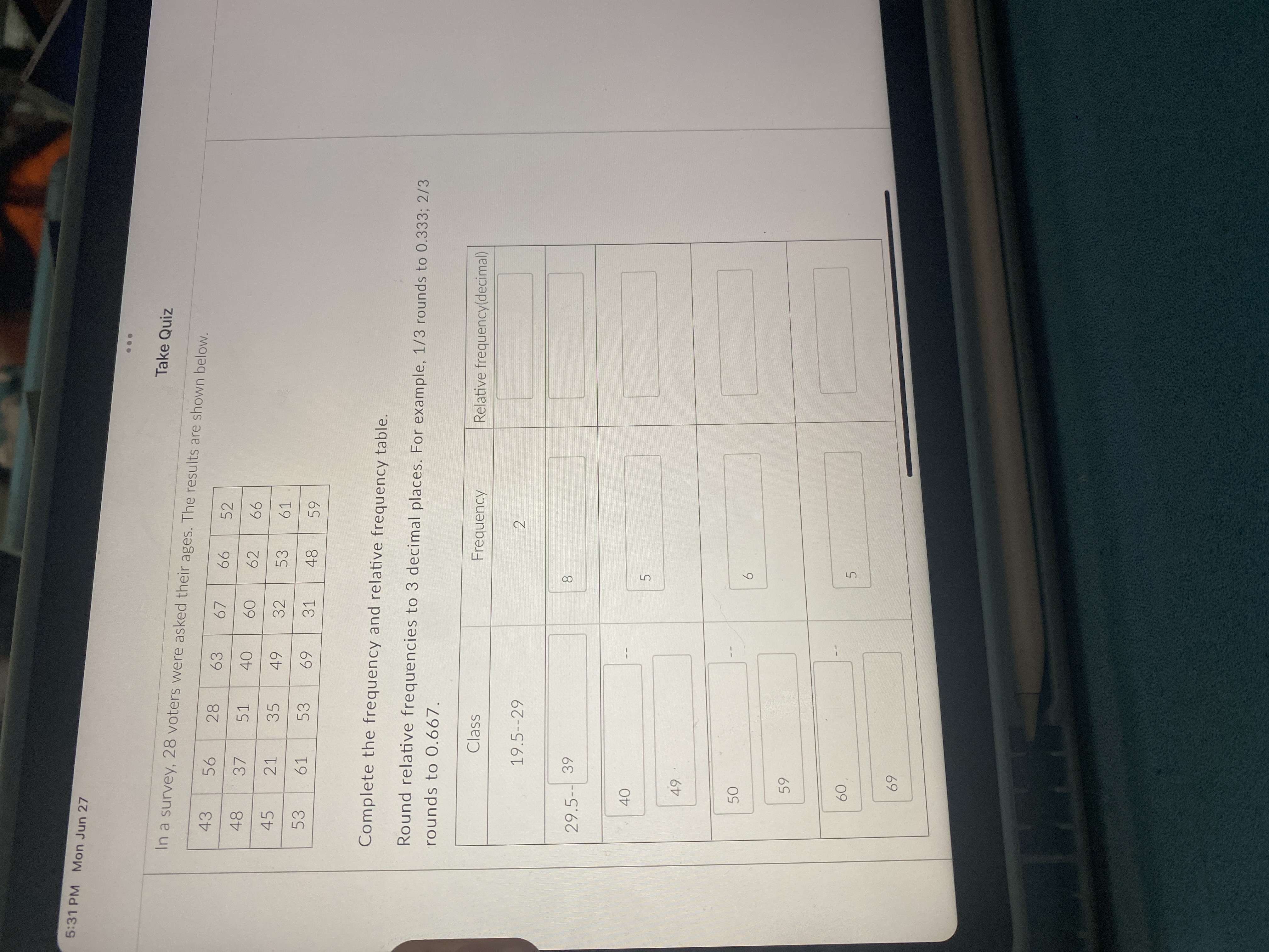 5:31 PM Mon Jun 27 . . . Take Quiz In a survey,