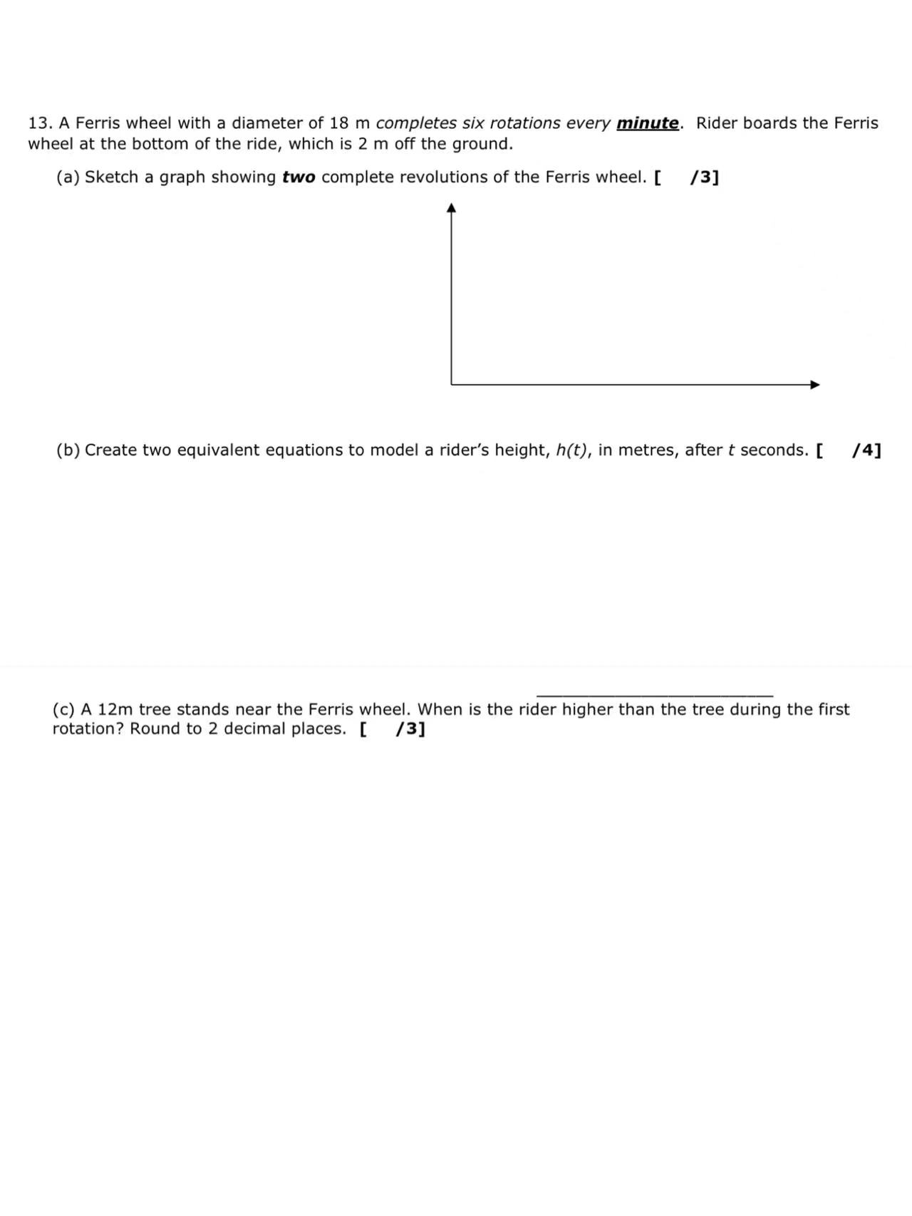 13. A Ferris wheel with a diameter of 18 m