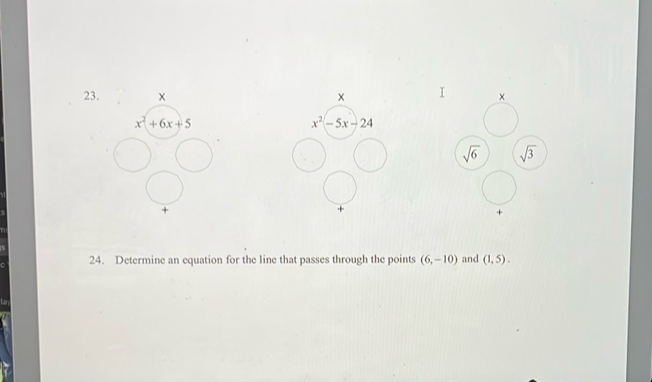 23. X X X x1 + 6x +5 x - 5x - 24 O V6 V3 24.