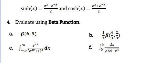 Evaluate using Beta Function: sinh(x) e* -e and