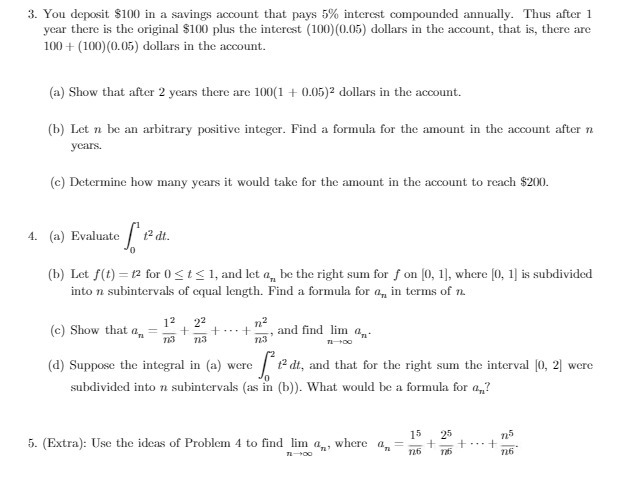 3. You deposit $100 in a savings account that