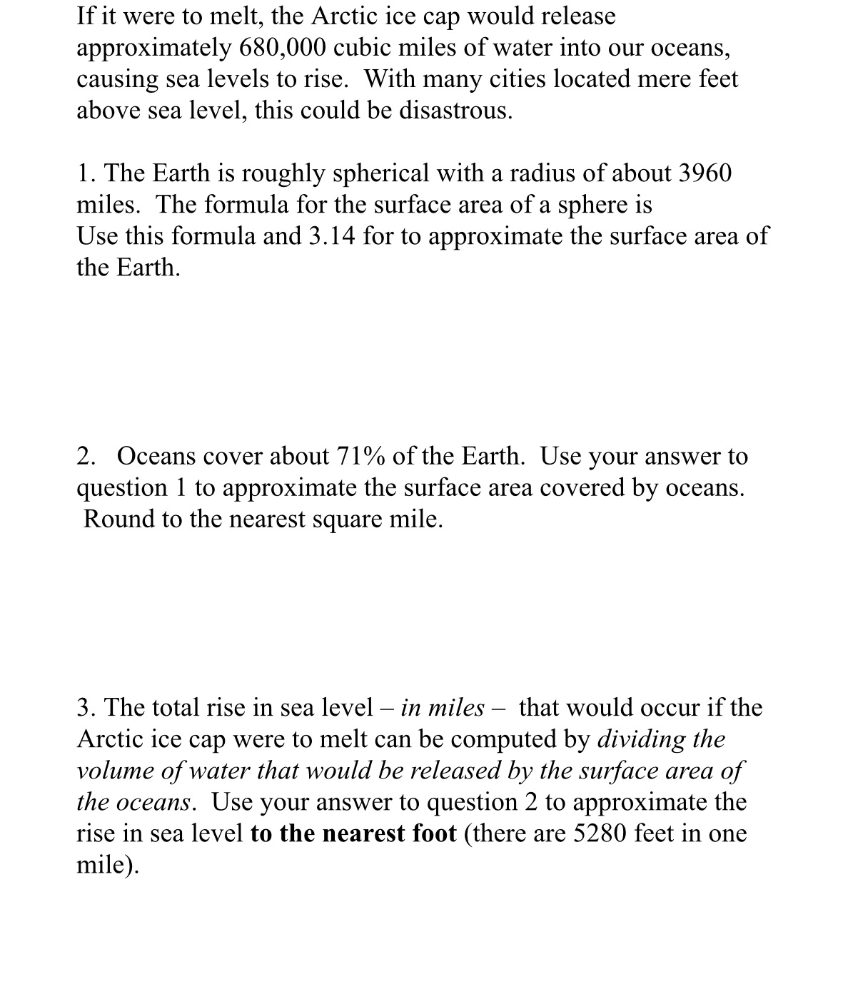 If it were to melt, the Arctic ice cap would