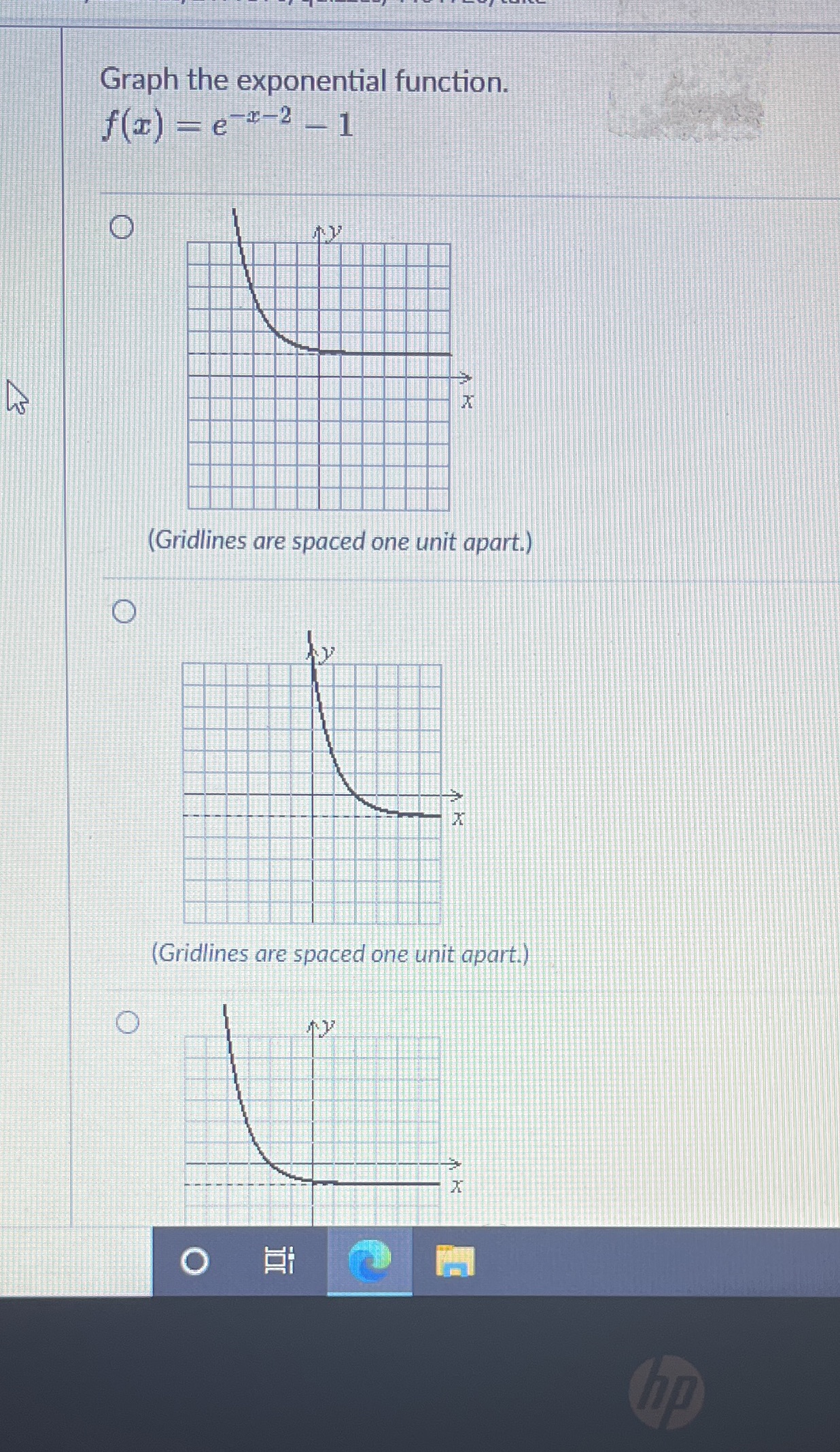 Graph the exponential function. f(z) = e *-2-1 O