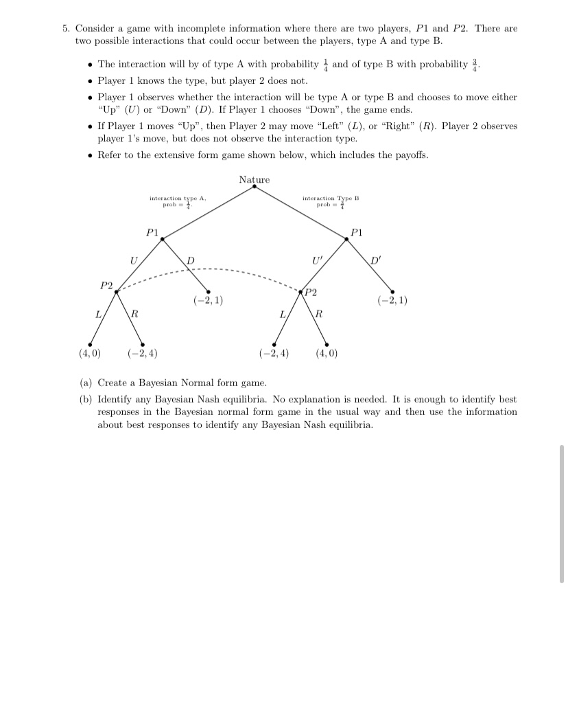 5. Consider a game with incomplete information