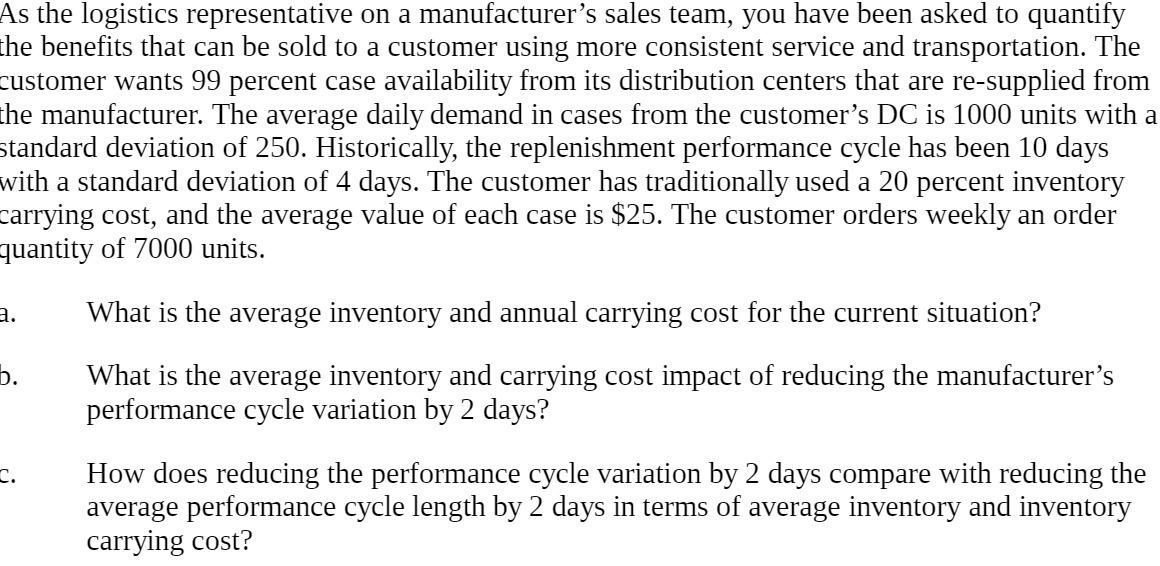 As the logistics representative on a