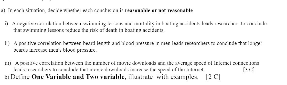 Explain the following a) In each situation,