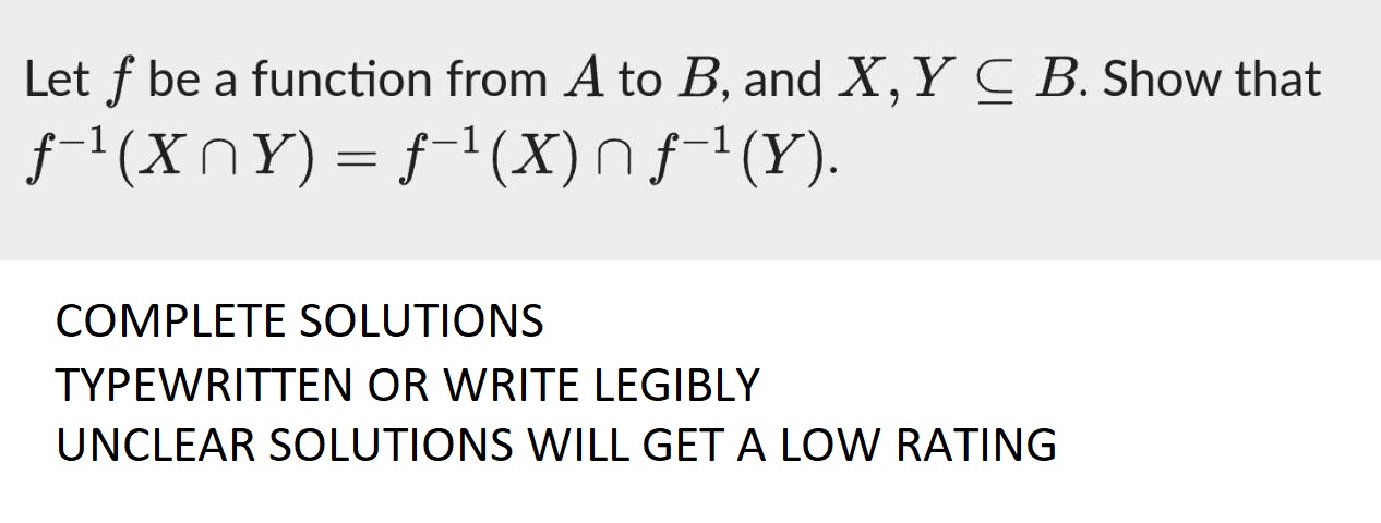 Let f be a function from A to B, and X, Y g B.