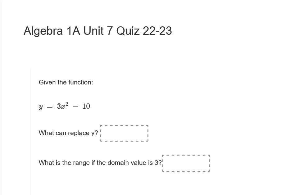 Algebra 1A Unit 7 Quiz 22-23 Given the function: