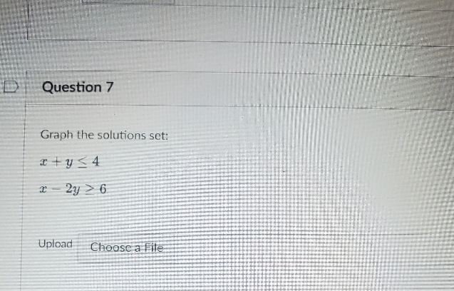 pleasehelp D Question 7 Graph the solutions set: