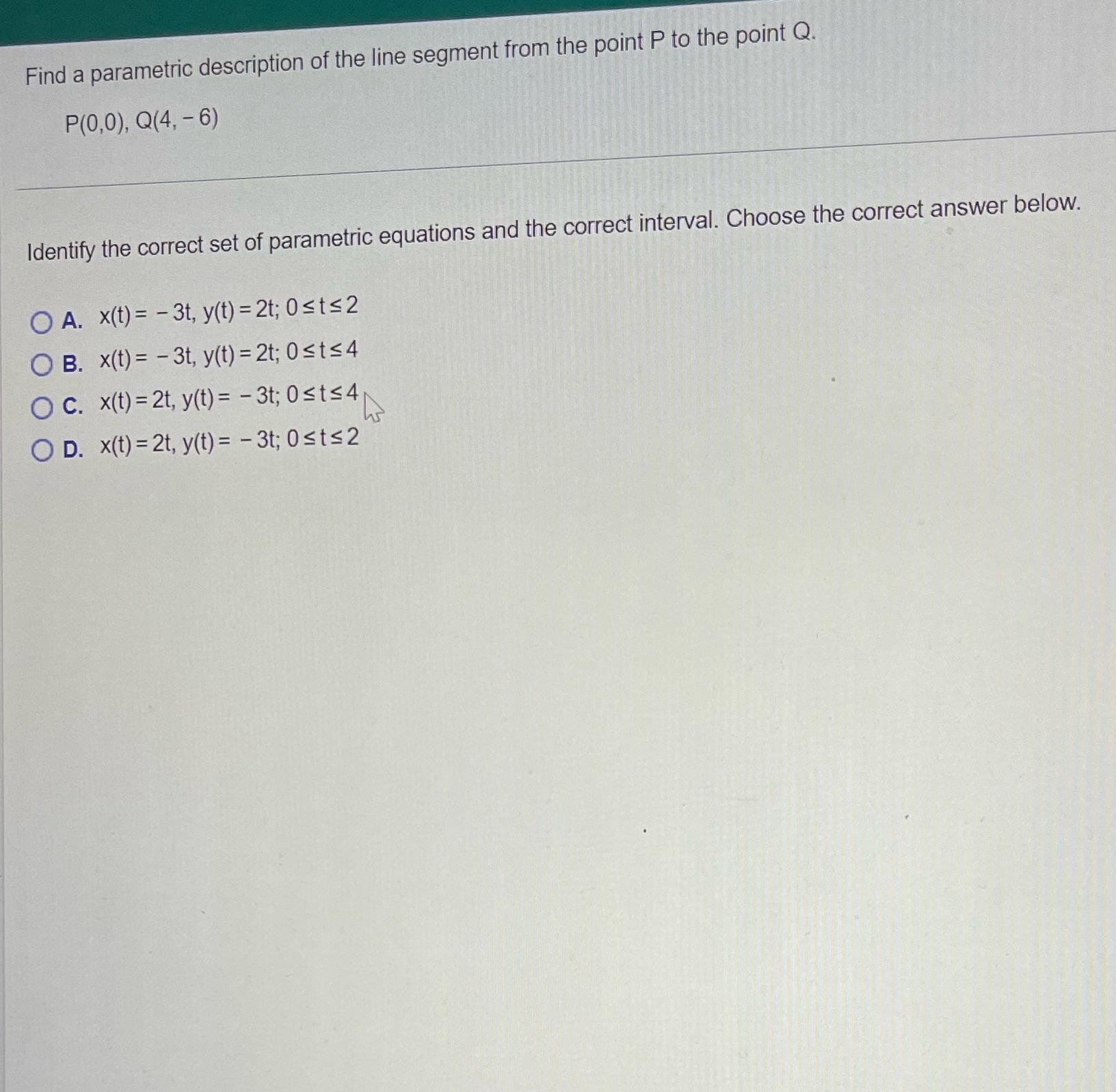 Find a parametric description of the line segment