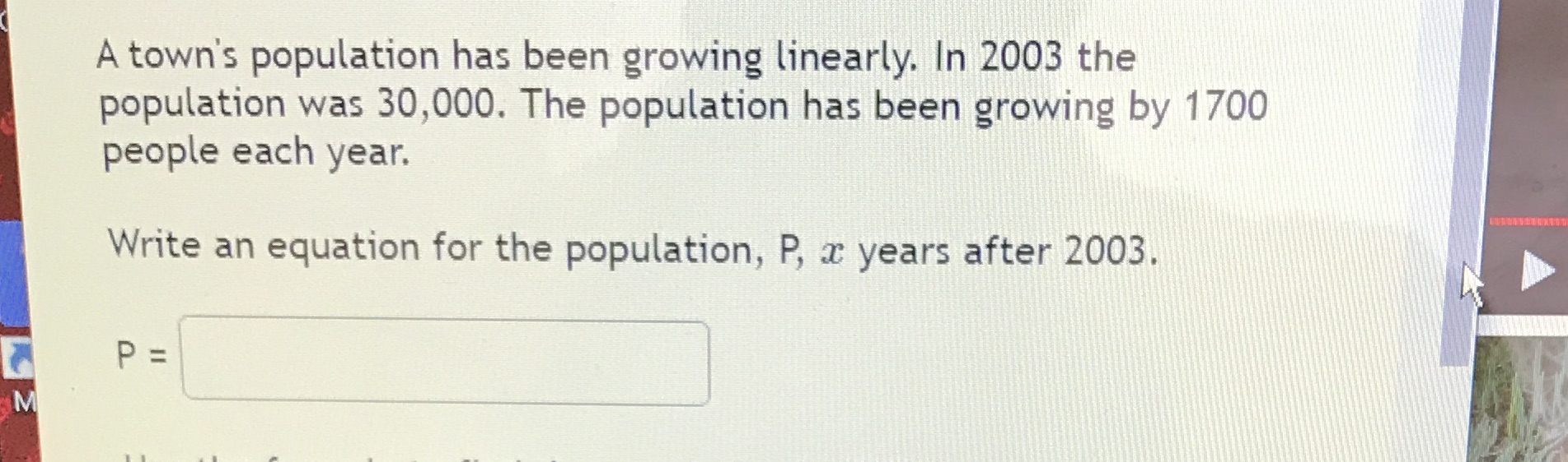 A town's population has been growing